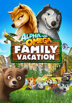 Alpha and Omega: Family Vacation (2015)